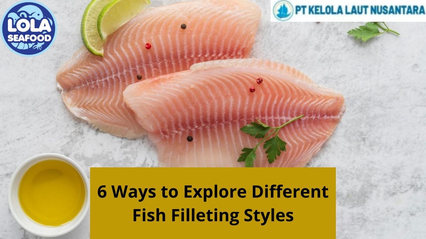 6 Ways to Explore Different Fish Filleting Styles